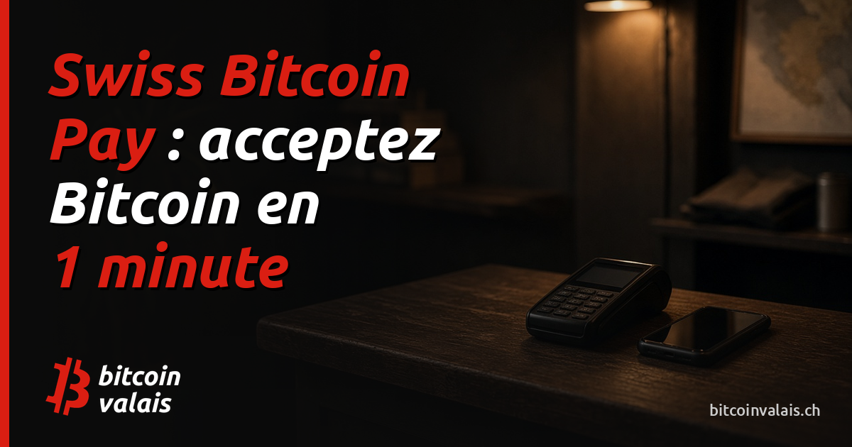 Avec 🇨🇭 Swiss Bitcoin Pay, acceptez Bitcoin en 1 minute dans votre commerce !